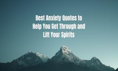 Anxiety Quotes That Will Help You Feel Calmer